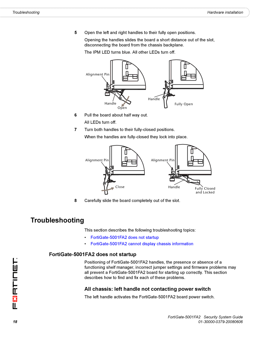 Fortinet manual Troubleshooting, FortiGate-5001FA2 does not startup, All chassis left handle not contacting power switch 