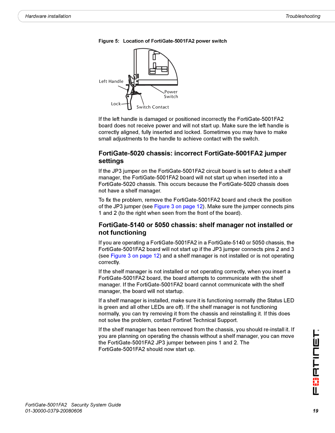 Fortinet manual Location of FortiGate-5001FA2 power switch 