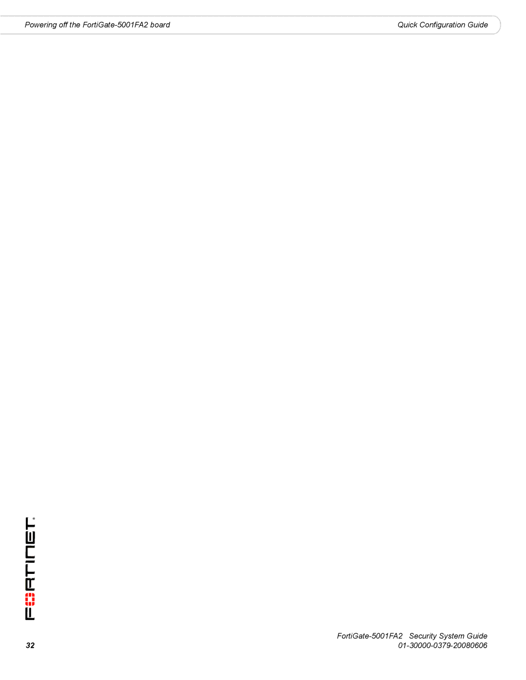 Fortinet manual Powering off the FortiGate-5001FA2 board 
