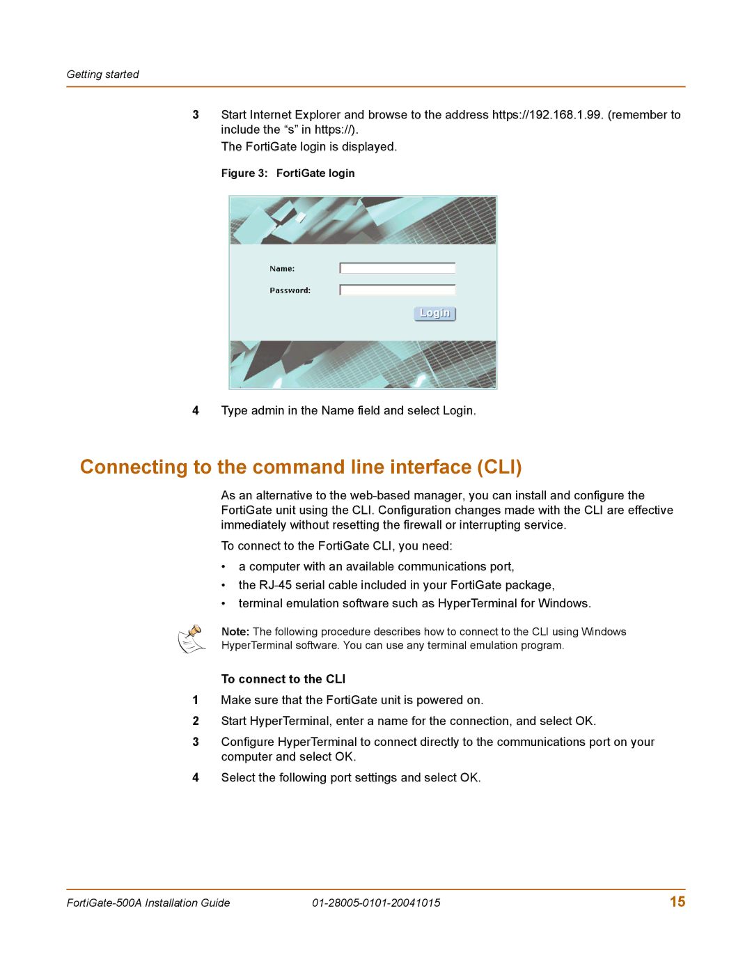 Fortinet Network Router, FORTIGATE, 500A, 127 manual Connecting to the command line interface CLI, To connect to the CLI 