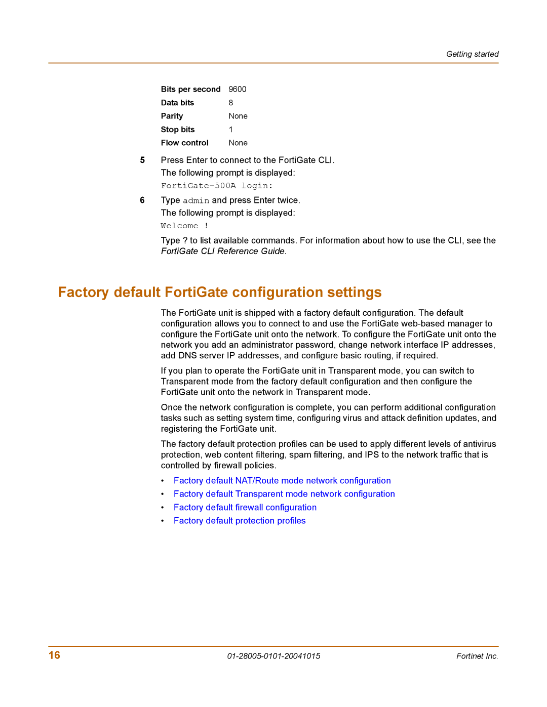 Fortinet FORTIGATE, 500A, 127 manual Factory default FortiGate configuration settings, Bits per second 9600 Data bits Parity 