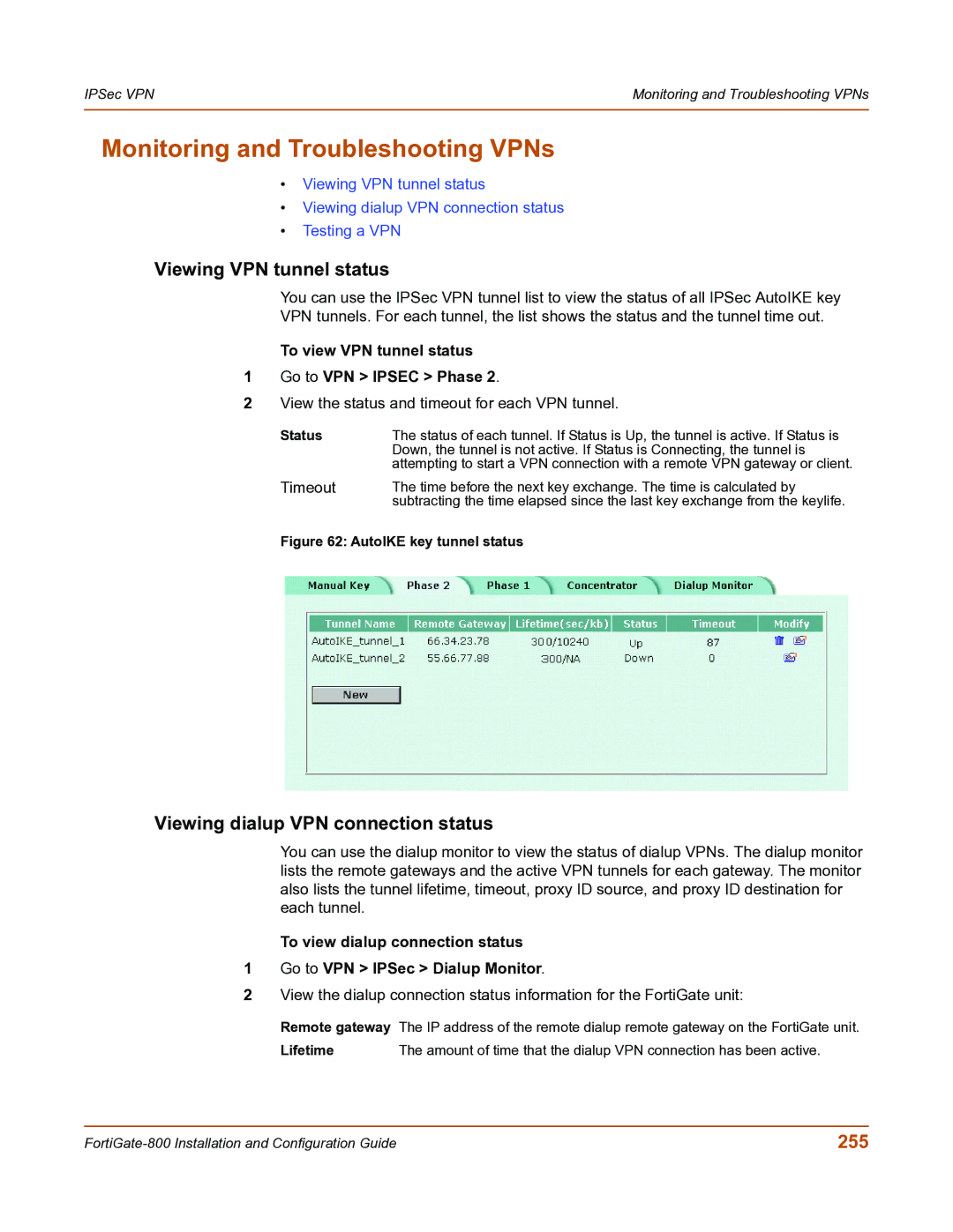 Fortinet FortiGate-800 manual Monitoring and Troubleshooting VPNs, Viewing VPN tunnel status, 255 