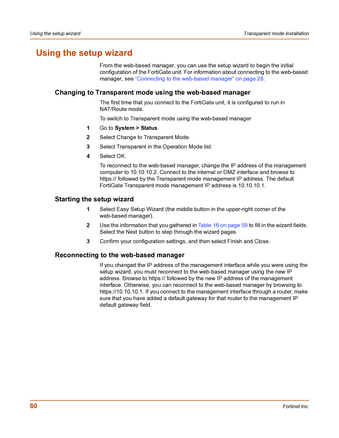 Fortinet FortiGate-800 manual Changing to Transparent mode using the web-based manager, Go to System Status 