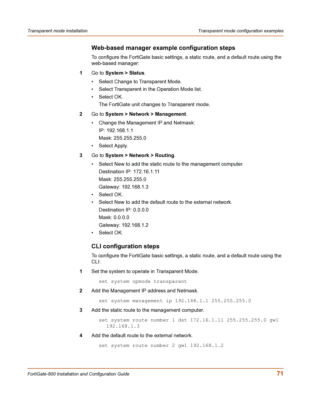 Fortinet FortiGate-800 manual Set system route number 1 dst 172.16.1.11 255.255.255.0 gw1 