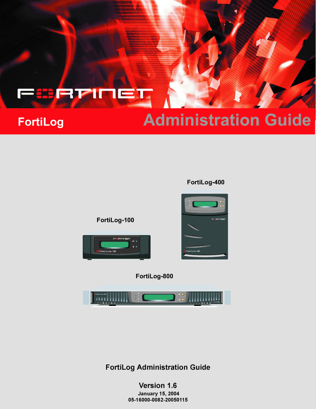 Fortinet manual FortiLog-100 FortiLog-400 FortiLog-800, January 15, 2004 