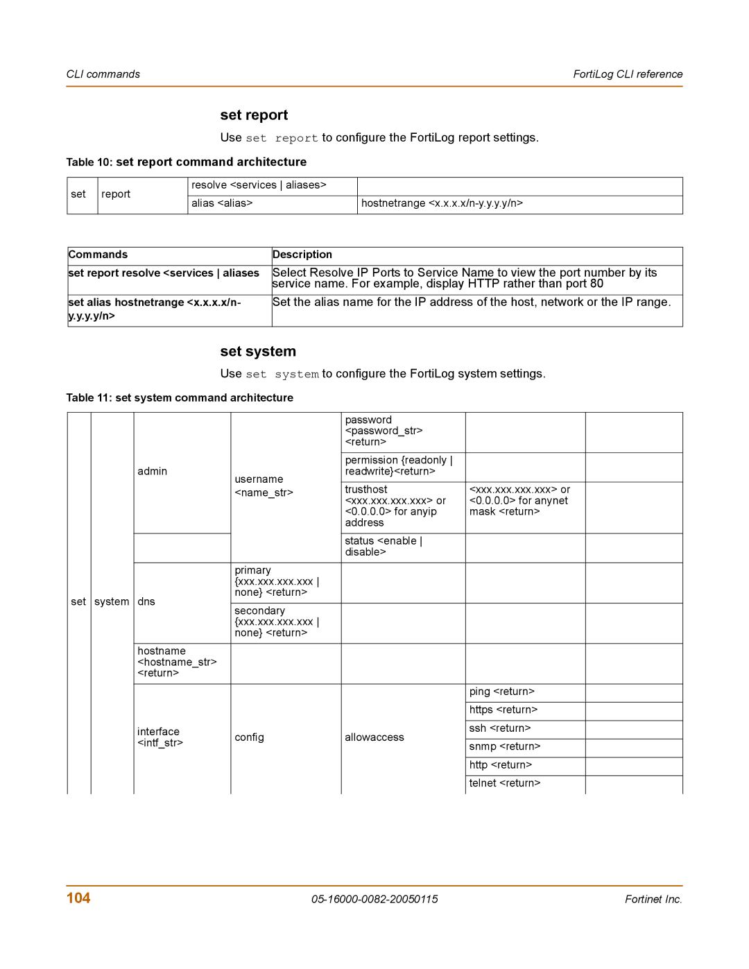 Fortinet FortiLog-400, FortiLog-100, FortiLog-800 manual Set system, 104, Set report command architecture 