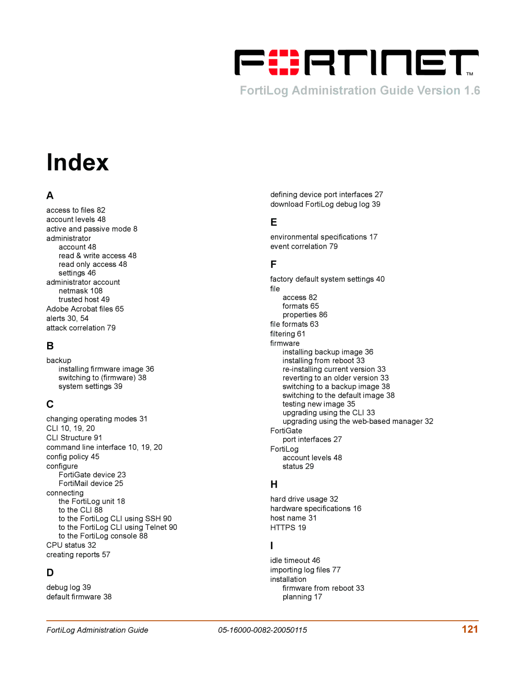 Fortinet FortiLog-800, FortiLog-100, FortiLog-400 manual Index, 121 