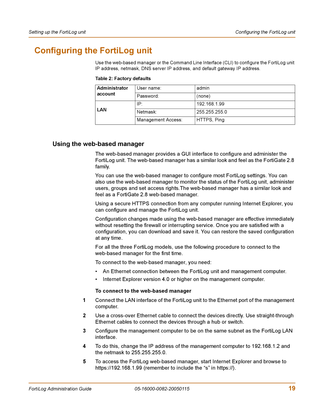 Fortinet FortiLog-800 Configuring the FortiLog unit, Using the web-based manager, To connect to the web-based manager 