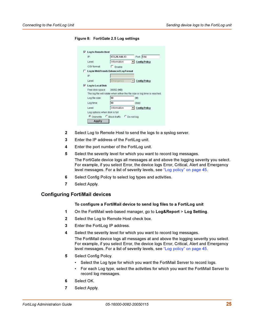 Fortinet FortiLog-800, FortiLog-100, FortiLog-400 manual Configuring FortiMail devices, FortiGate 2.5 Log settings 