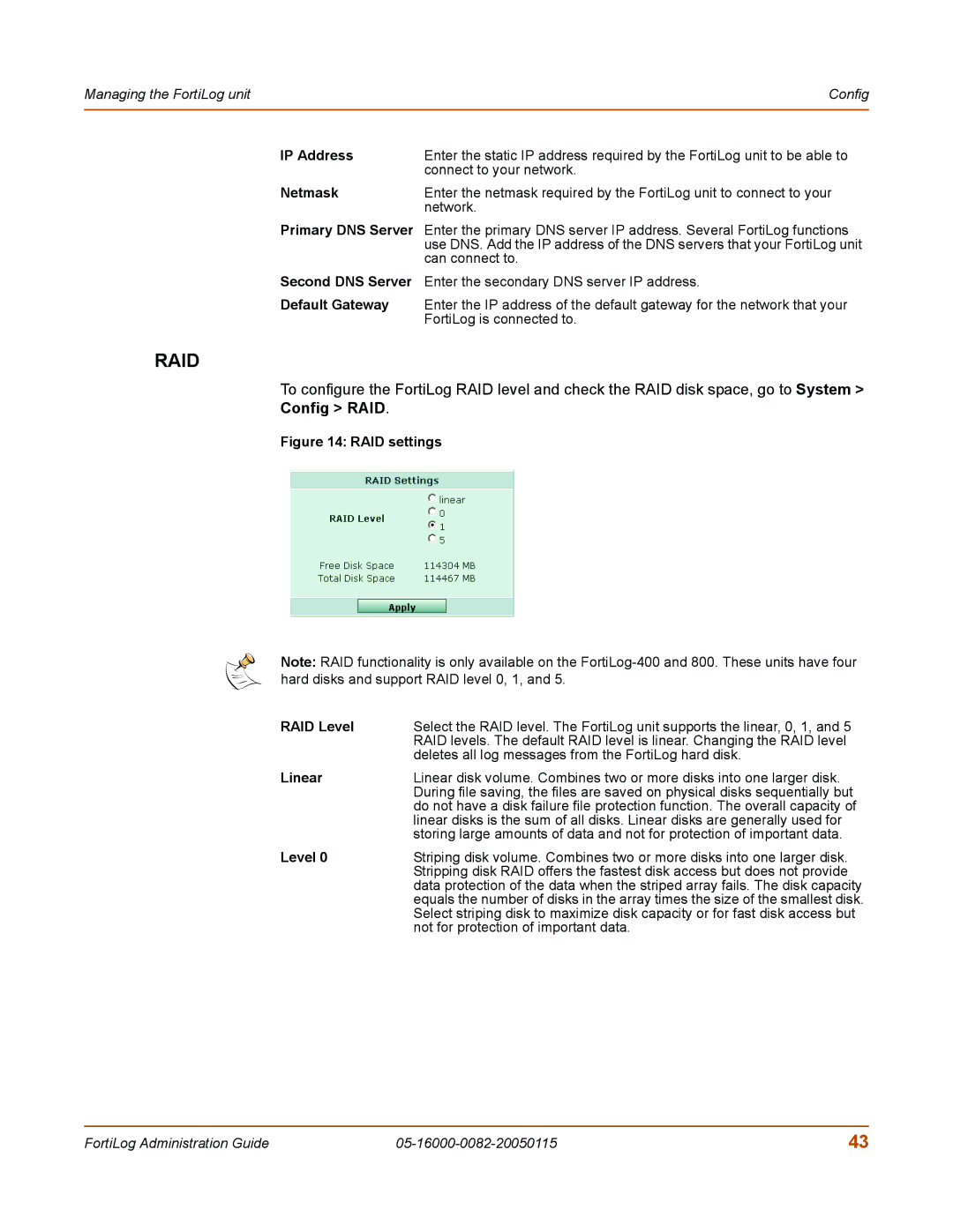 Fortinet FortiLog-800, FortiLog-100, FortiLog-400 manual Config RAID 