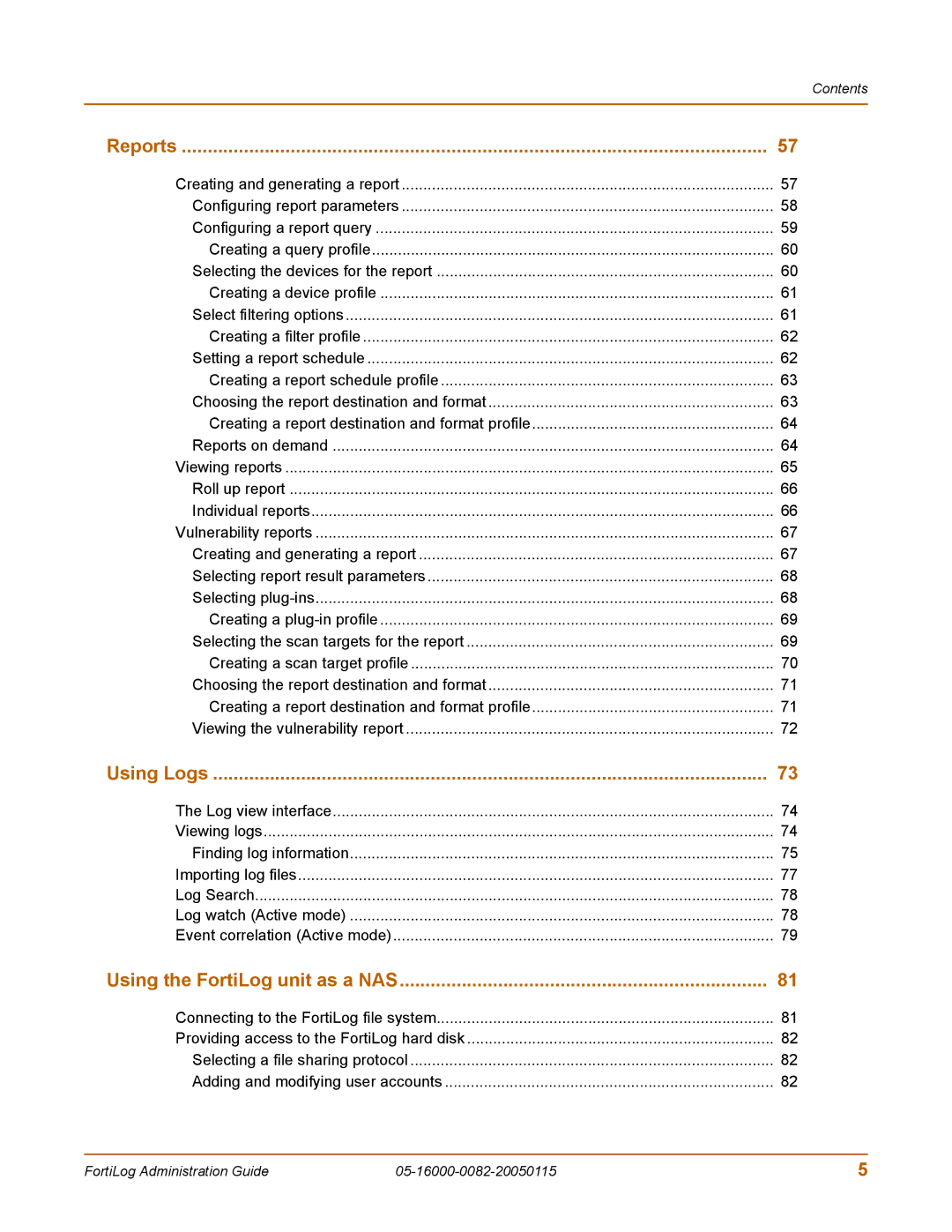 Fortinet FortiLog-400, FortiLog-100, FortiLog-800 manual Reports 