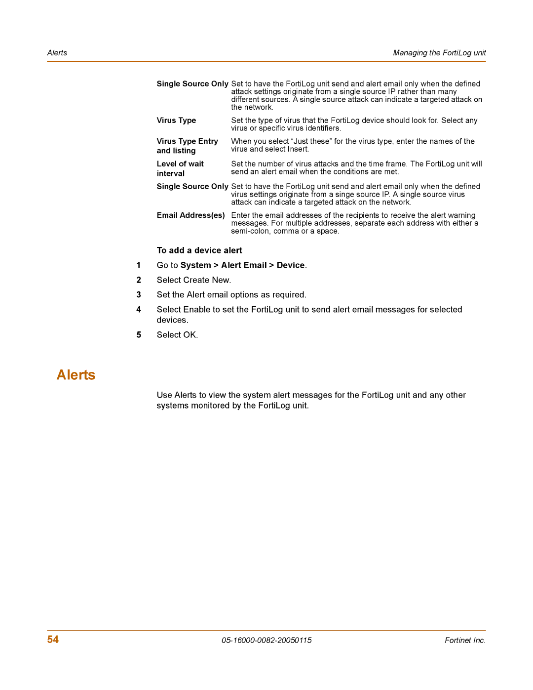 Fortinet FortiLog-100, FortiLog-800, FortiLog-400 Alerts, To add a device alert Go to System Alert Email Device, Virus Type 