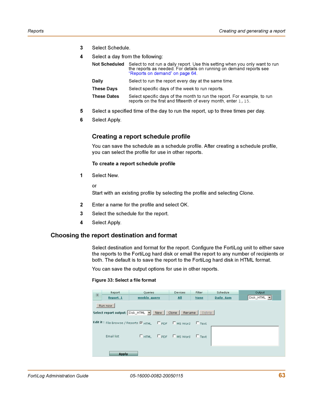 Fortinet FortiLog-100, FortiLog-800 manual Creating a report schedule profile, Choosing the report destination and format 