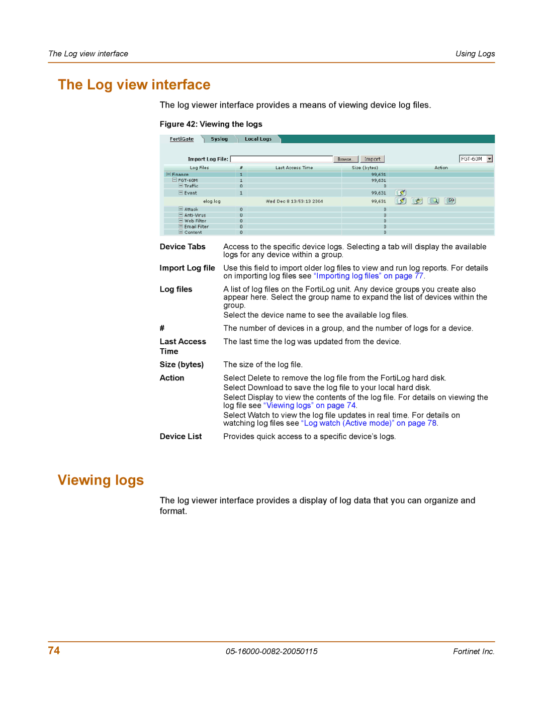 Fortinet FortiLog-400, FortiLog-100, FortiLog-800 manual Log view interface, Viewing logs 