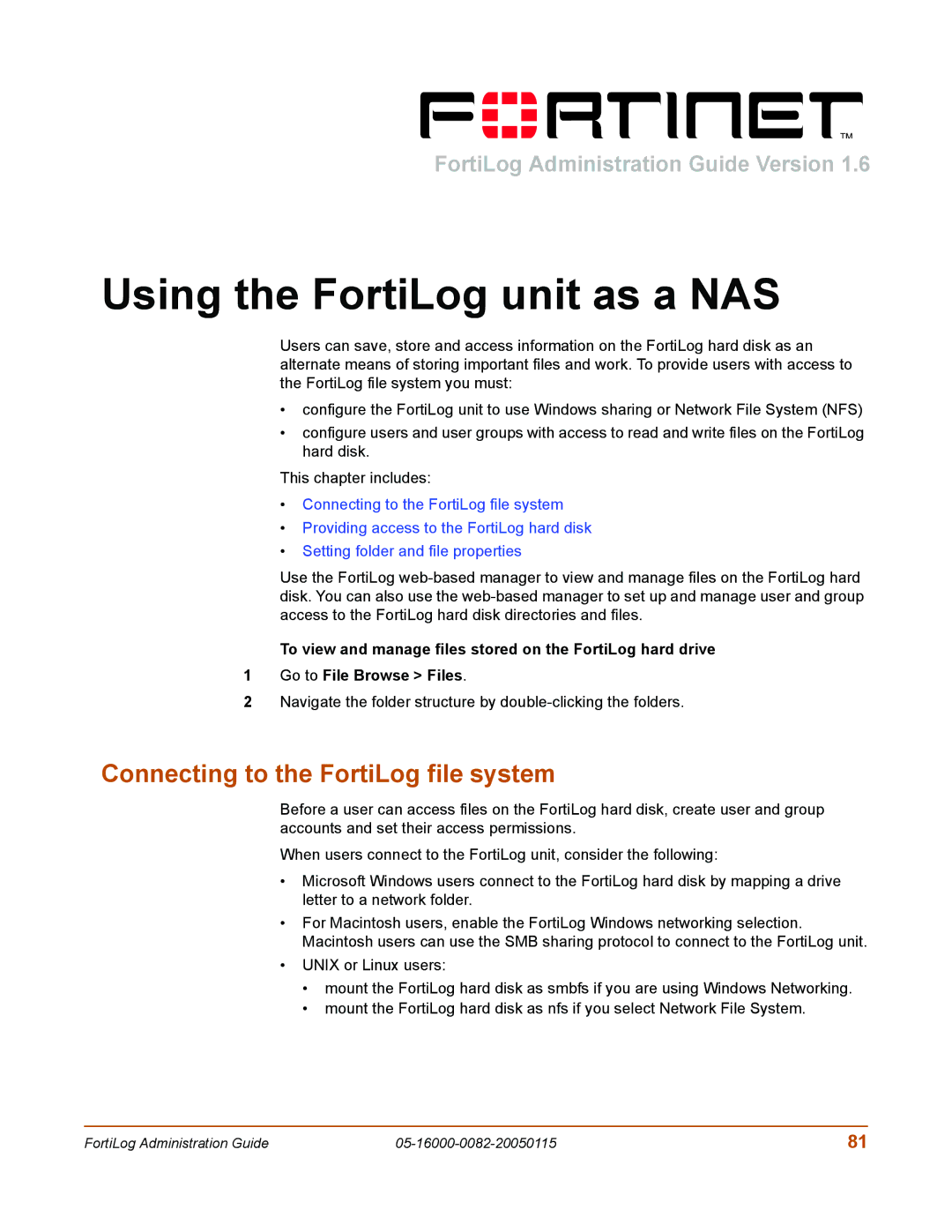 Fortinet FortiLog-100, FortiLog-800, FortiLog-400 Using the FortiLog unit as a NAS, Connecting to the FortiLog file system 