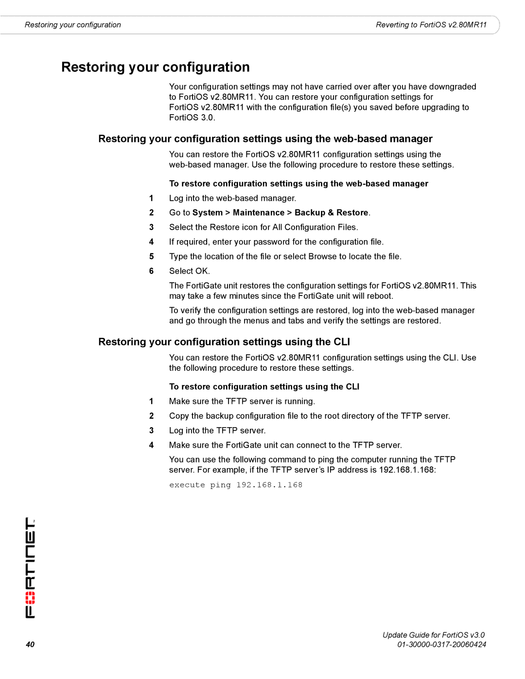 Fortinet FortiOS 3.0 manual Restoring your configuration settings using the CLI 