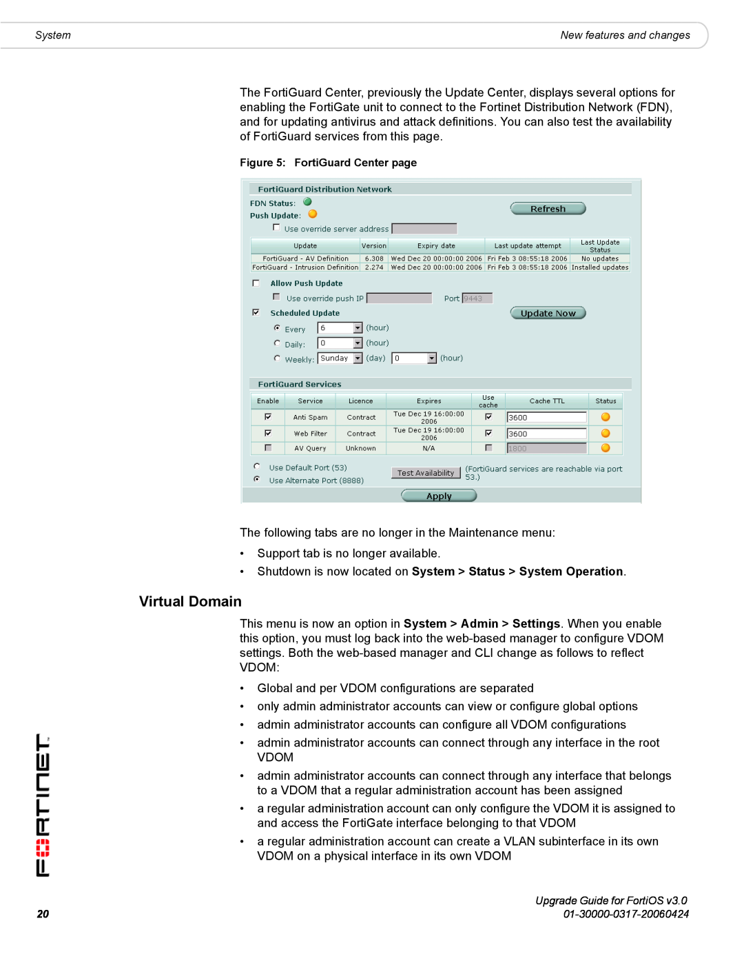 Fortinet FortiOS 3.0 manual Virtual Domain, Shutdown is now located on System Status System Operation 