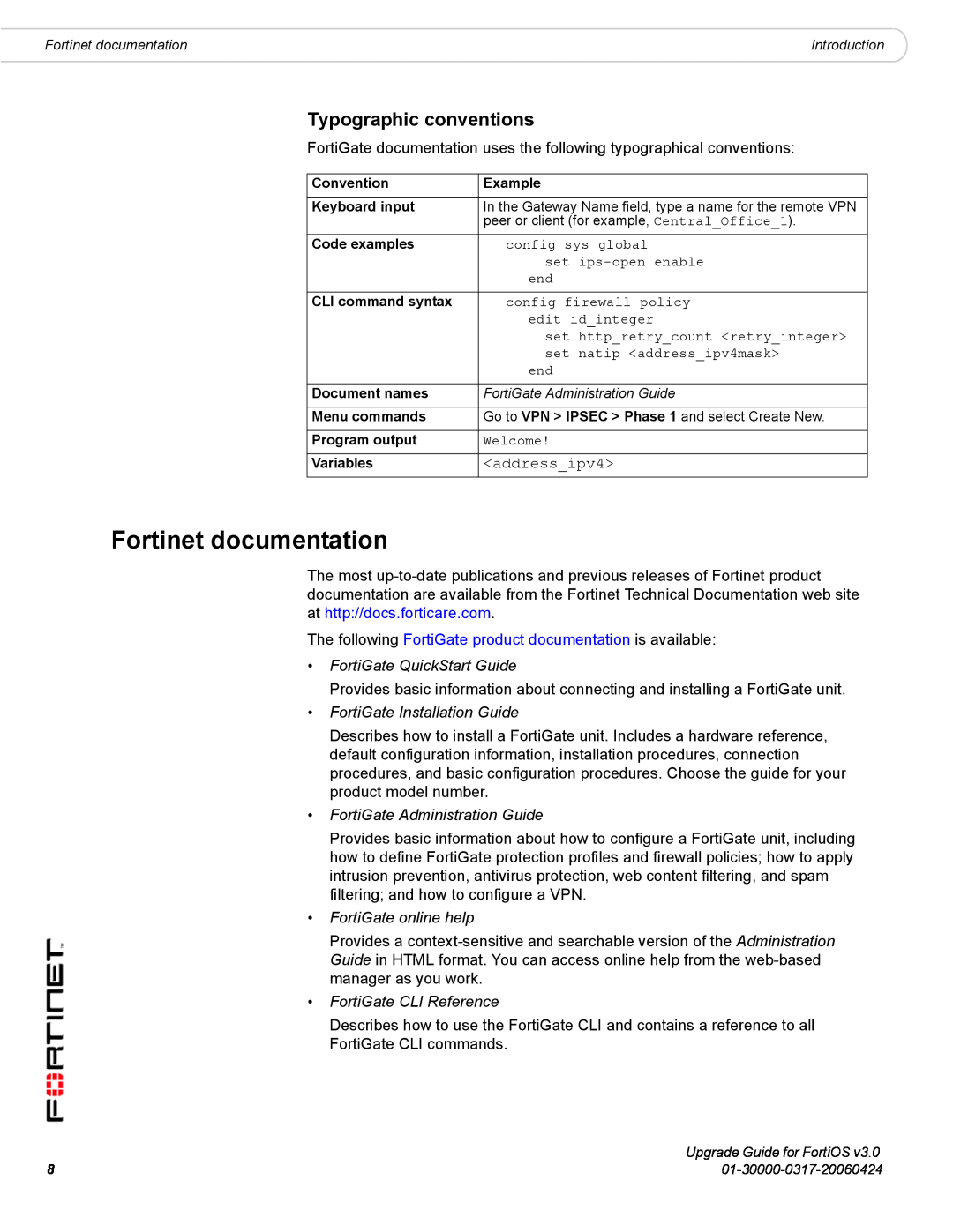 Fortinet FortiOS 3.0 Fortinet documentation, Typographic conventions, FortiGate QuickStart Guide, FortiGate online help 