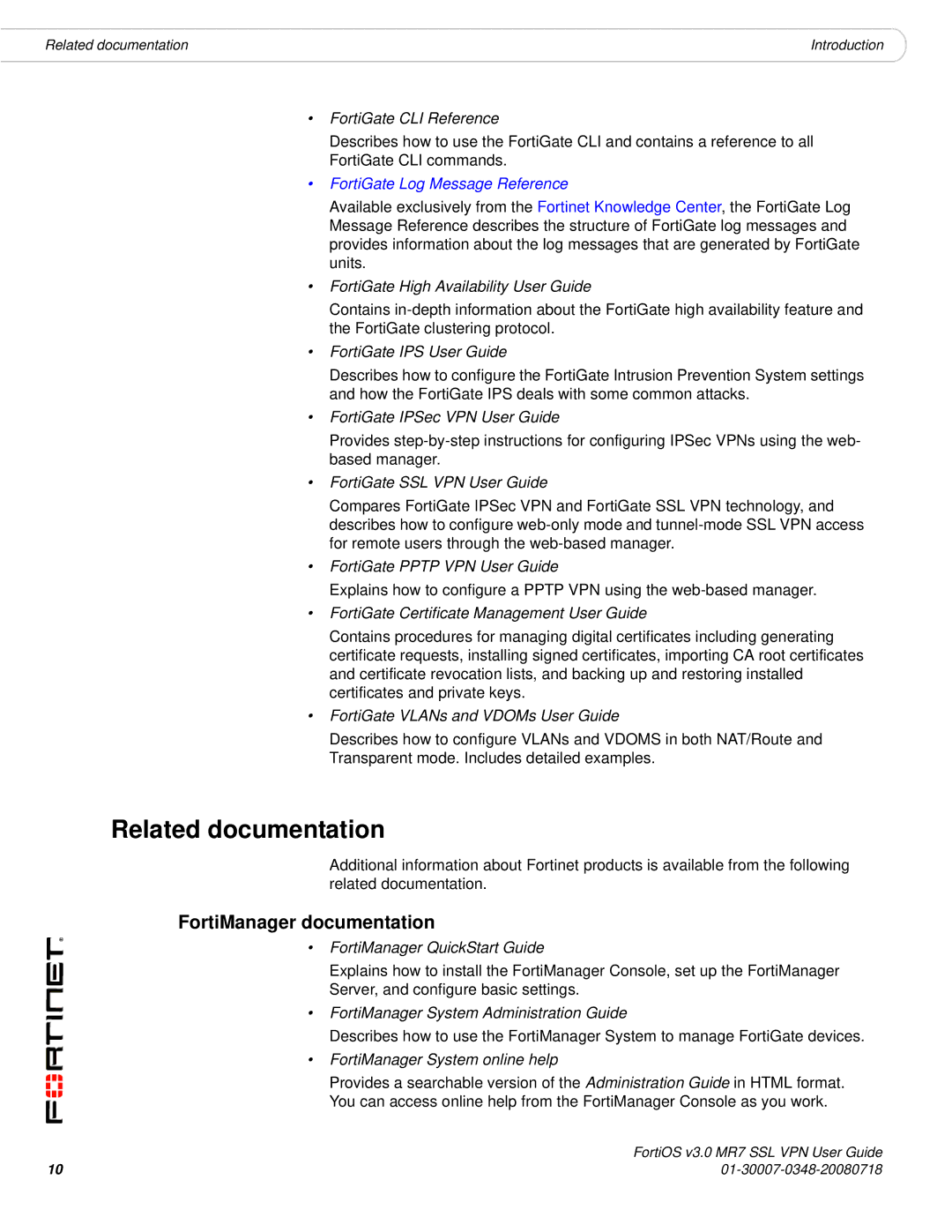 Fortinet FORTIOS V3.0 MR7 manual Related documentation, FortiManager documentation 