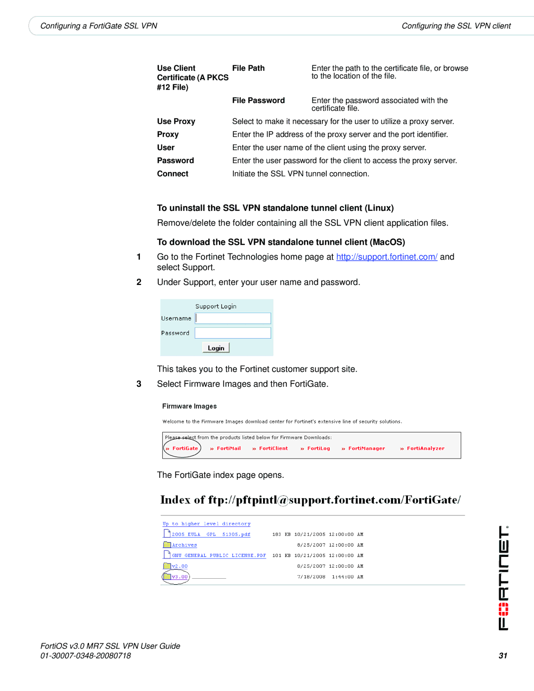 Fortinet FORTIOS V3.0 MR7 manual To uninstall the SSL VPN standalone tunnel client Linux, Use Client File Path 