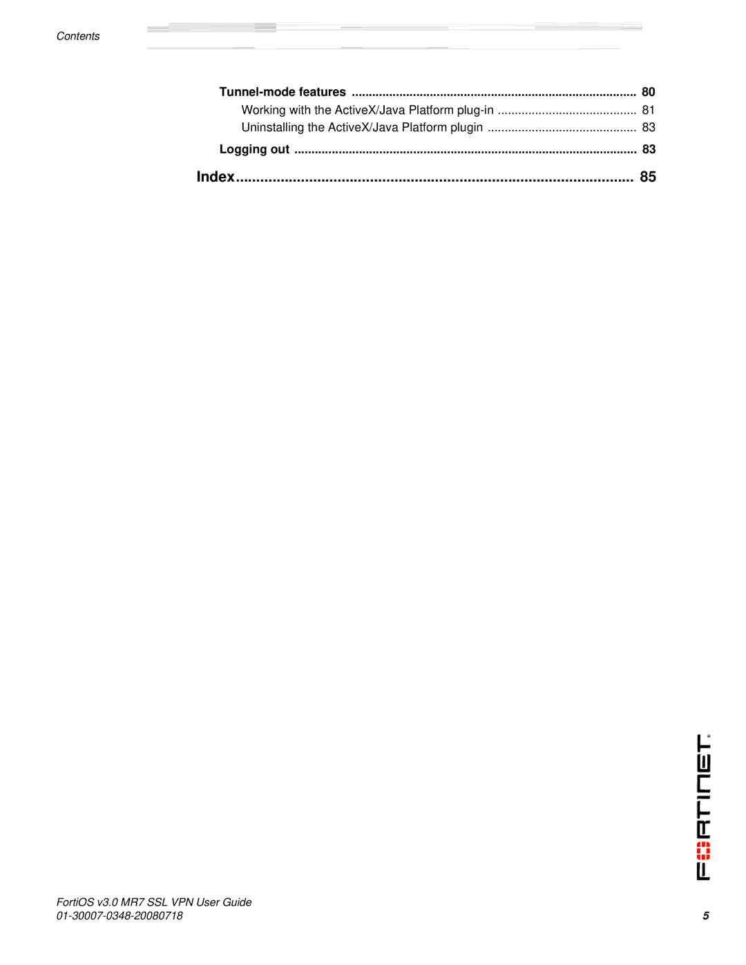 Fortinet FORTIOS V3.0 MR7 manual Index, Tunnel-mode features, Logging out 