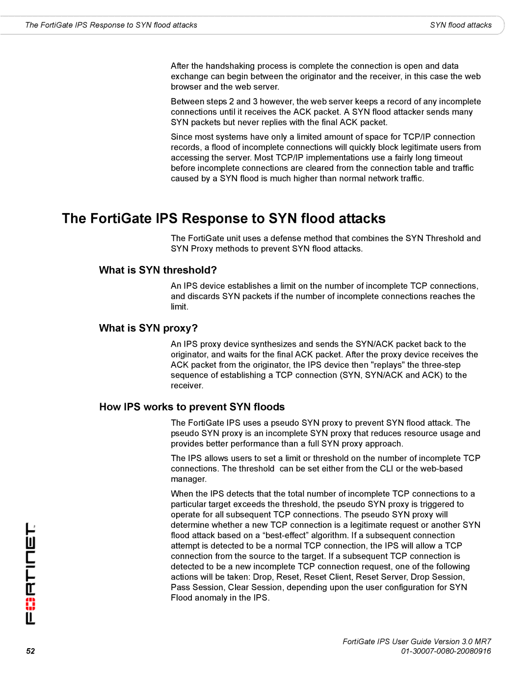 Fortinet manual FortiGate IPS Response to SYN flood attacks, What is SYN threshold?, What is SYN proxy? 