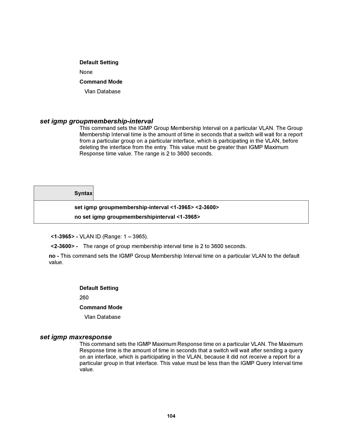 Fortinet MR1 manual Set igmp groupmembership-interval, Set igmp maxresponse 