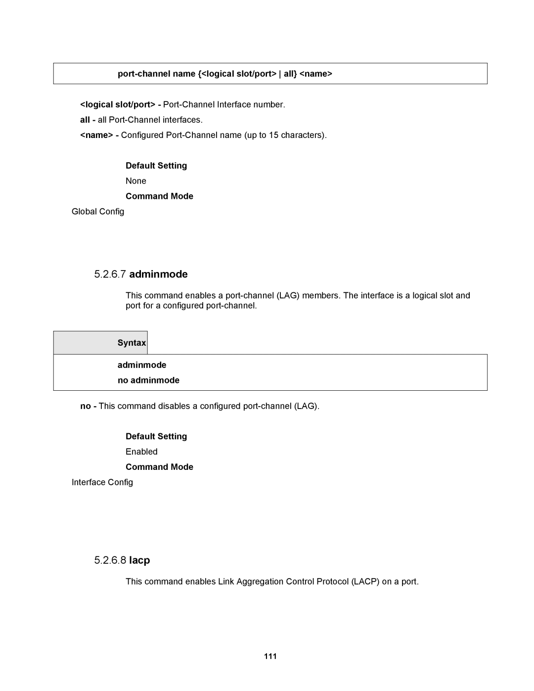 Fortinet MR1 manual Lacp, Port-channel name logical slot/port all name, Syntax Adminmode no adminmode 