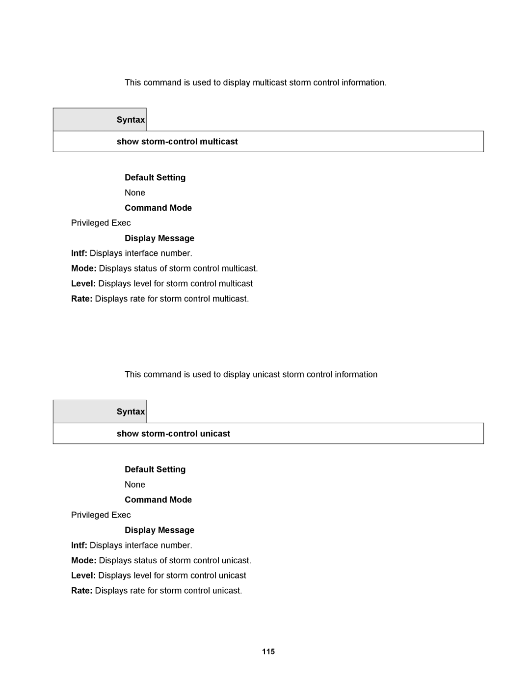 Fortinet MR1 manual Syntax Show storm-control multicast Default Setting, Syntax Show storm-control unicast Default Setting 