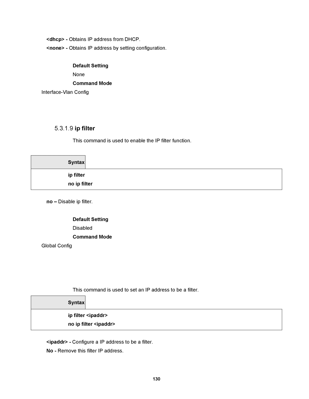 Fortinet MR1 manual Syntax Ip filter no ip filter, Syntax Ip filter ipaddr no ip filter ipaddr 