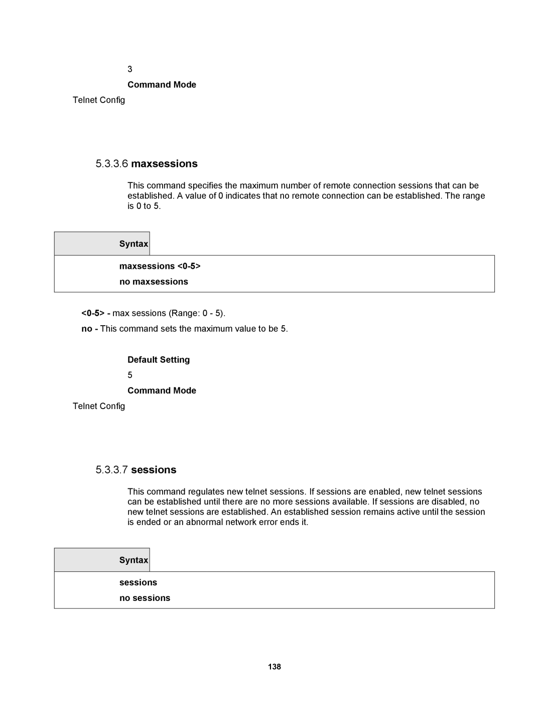 Fortinet MR1 manual Syntax Maxsessions 0-5 no maxsessions, Syntax Sessions no sessions 