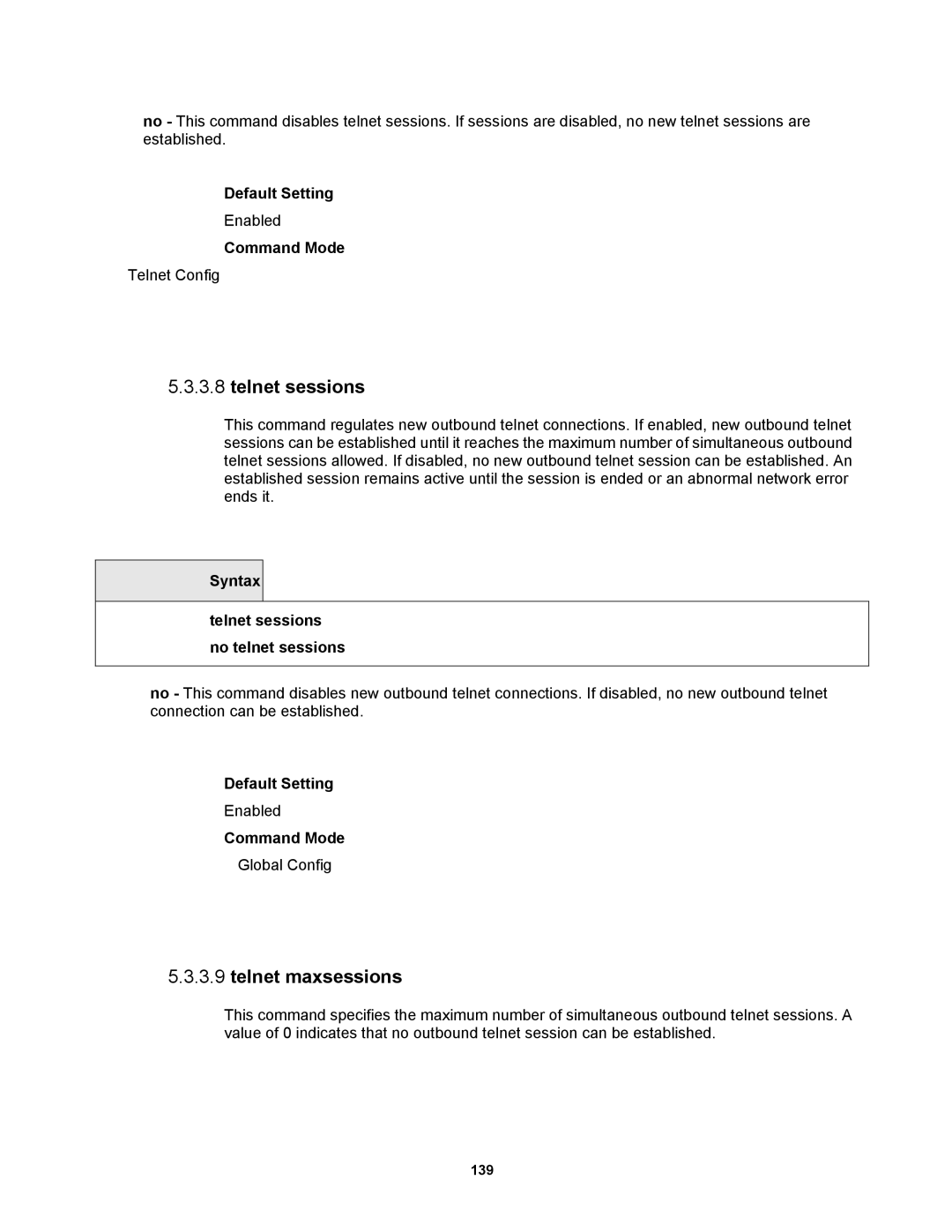 Fortinet MR1 manual Telnet maxsessions, Syntax Telnet sessions no telnet sessions 