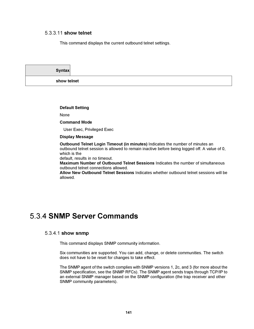 Fortinet MR1 manual Snmp Server Commands, Show telnet, Show snmp, Syntax show telnet Default Setting 