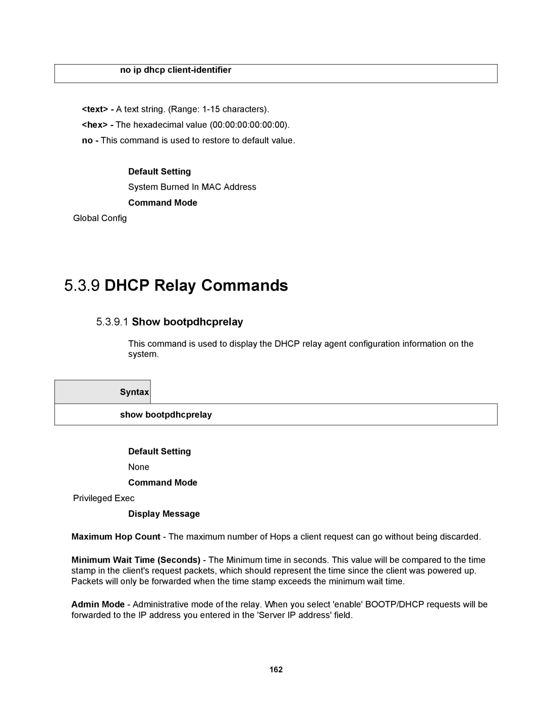 Fortinet MR1 manual Dhcp Relay Commands, Show bootpdhcprelay, No ip dhcp client-identifier 