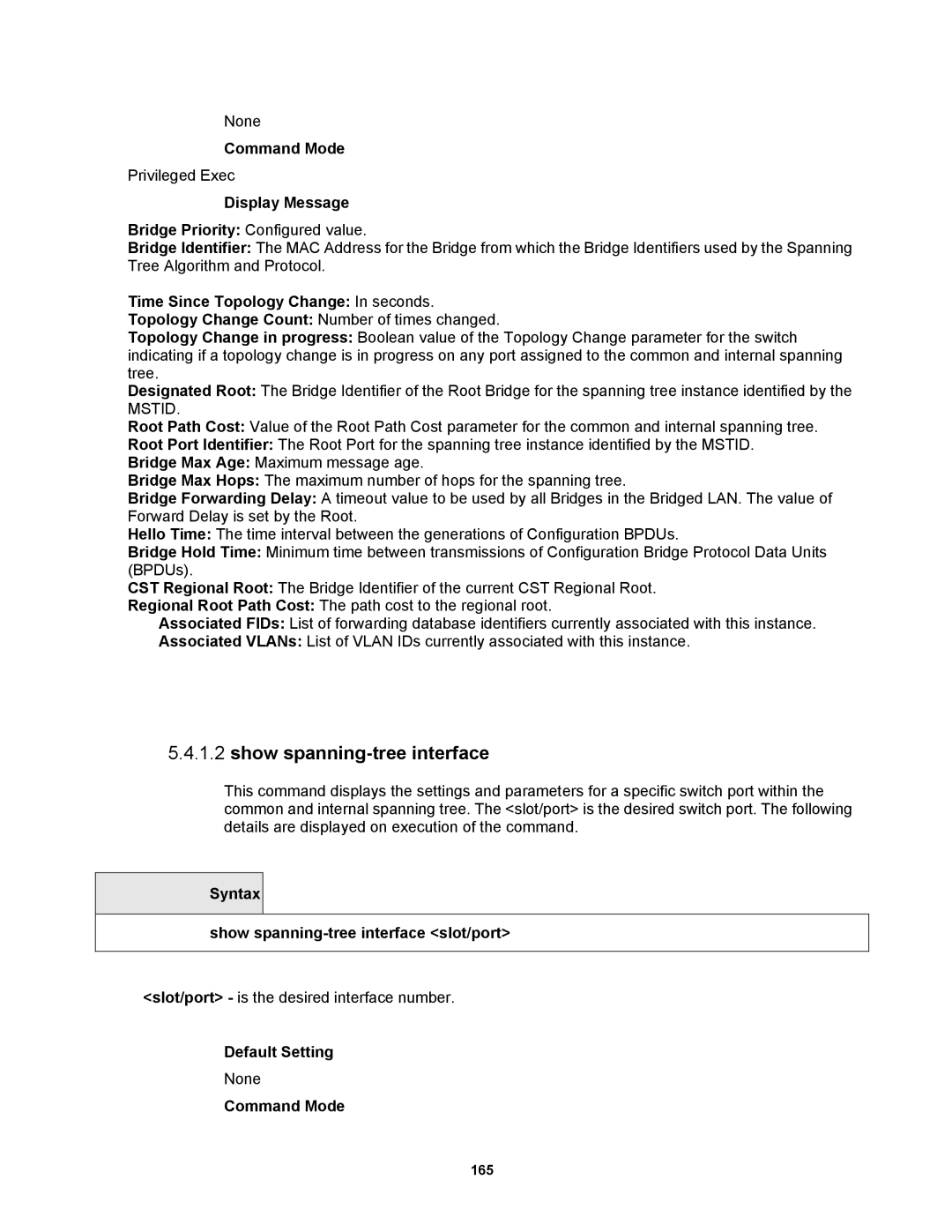 Fortinet MR1 manual Show spanning-tree interface, Display Message Bridge Priority Configured value 