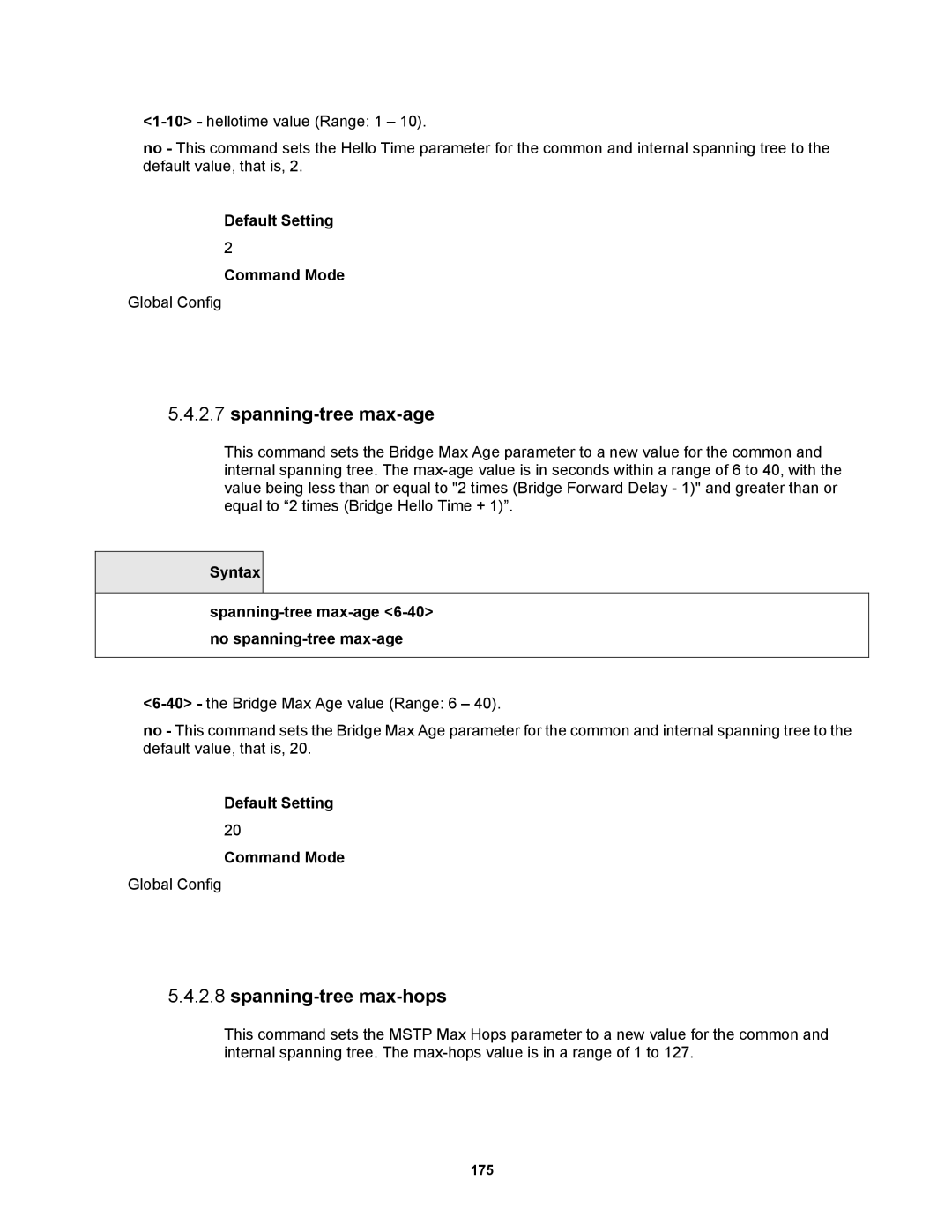 Fortinet MR1 manual Spanning-tree max-hops, Syntax Spanning-tree max-age 6-40 no spanning-tree max-age 