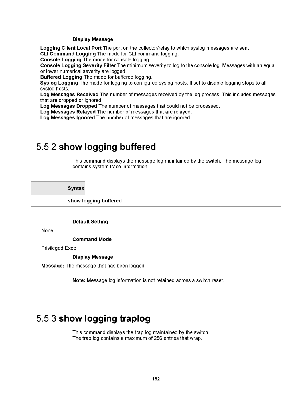 Fortinet MR1 manual Show logging traplog, Syntax Show logging buffered Default Setting 