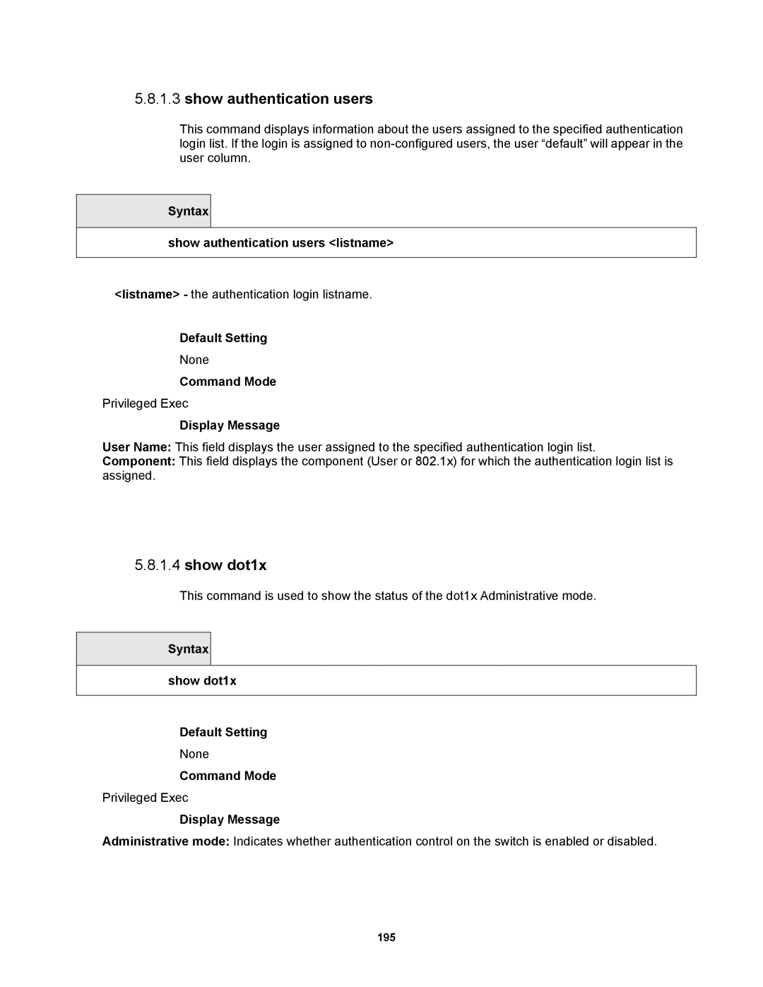 Fortinet MR1 manual Syntax Show authentication users listname, Syntax Show dot1x Default Setting 