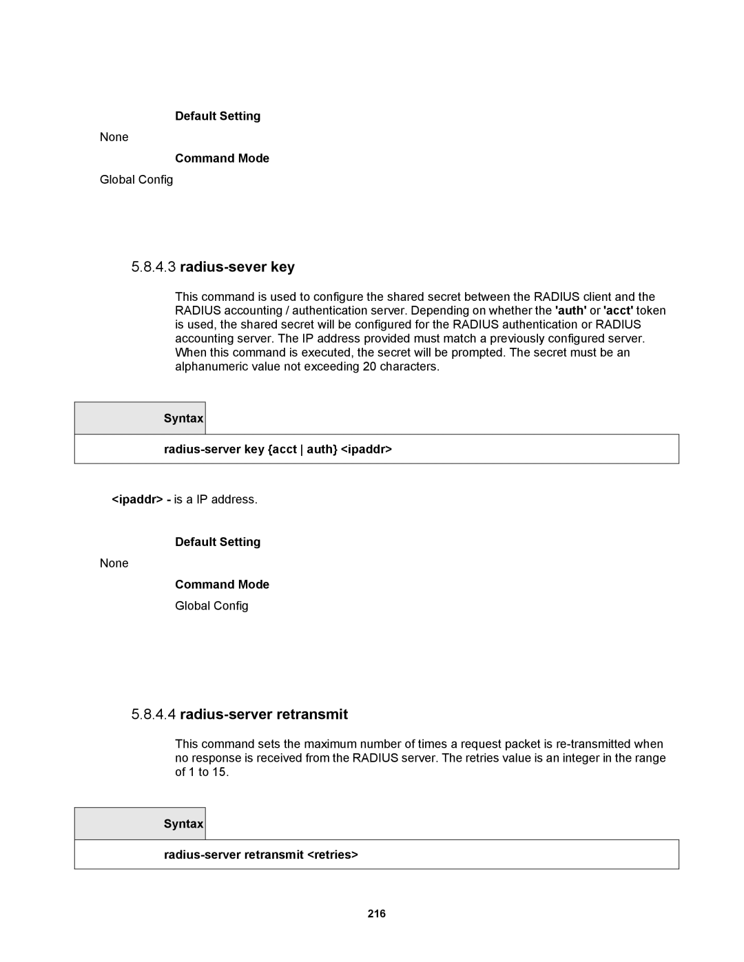 Fortinet MR1 manual Radius-sever key, Radius-server retransmit, Syntax Radius-server key acct auth ipaddr 