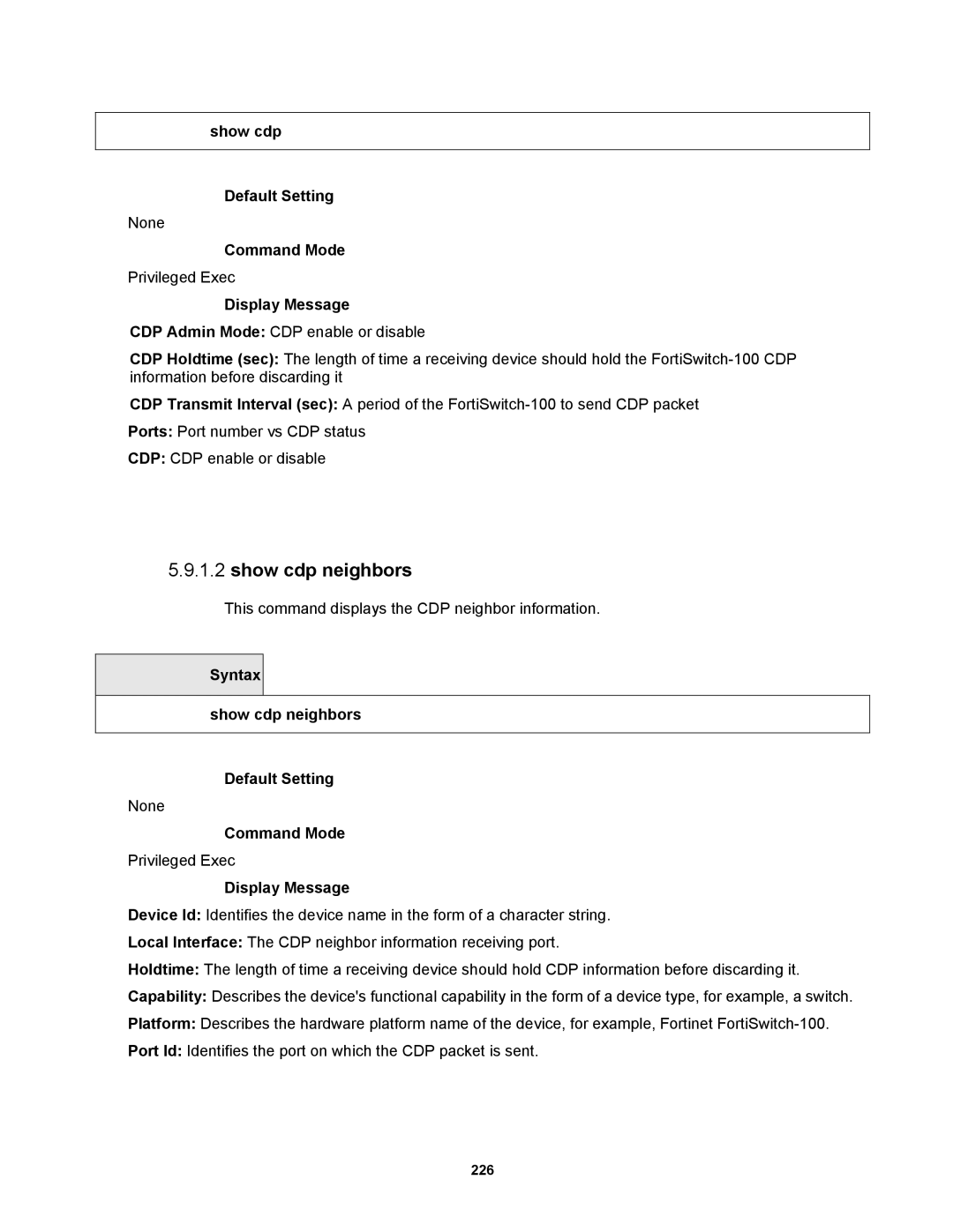 Fortinet MR1 manual Show cdp Default Setting, Syntax Show cdp neighbors Default Setting 