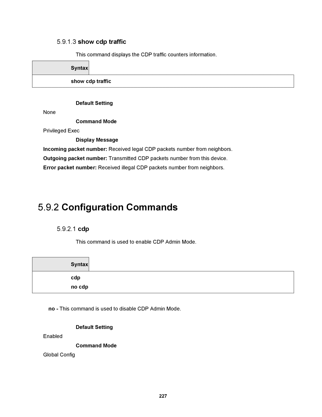 Fortinet MR1 manual 2.1 cdp, Syntax Show cdp traffic Default Setting, Syntax Cdp no cdp 