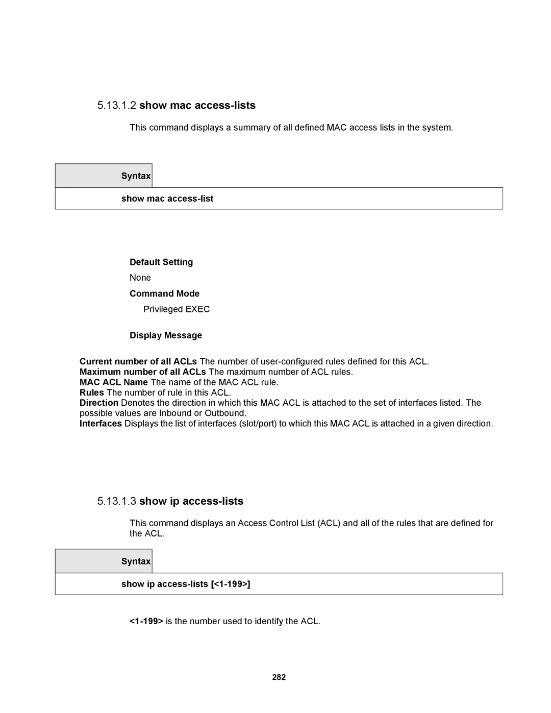 Fortinet MR1 manual Syntax Show mac access-list Default Setting, Syntax Show ip access-lists 