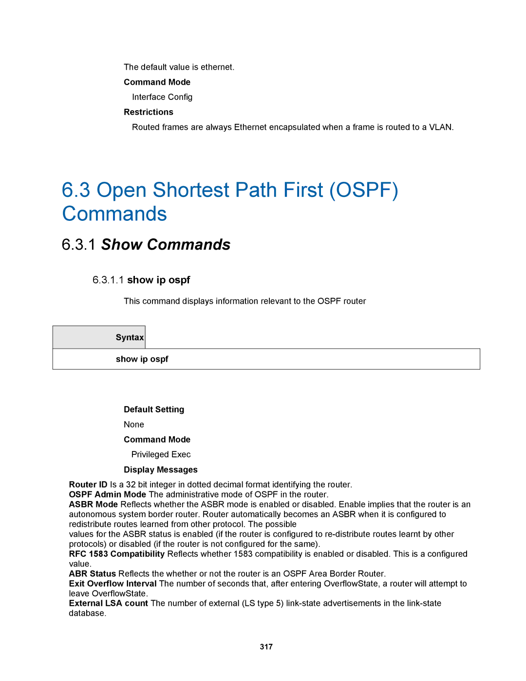 Fortinet MR1 manual Show ip ospf, Restrictions, Syntax show ip ospf Default Setting, Display Messages 