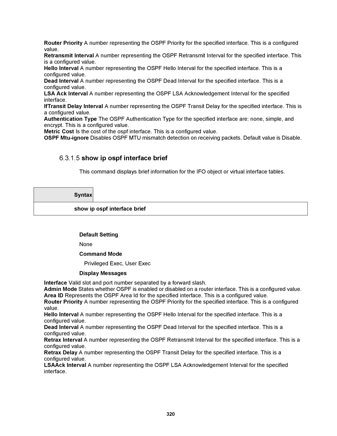 Fortinet MR1 manual Syntax Show ip ospf interface brief Default Setting 