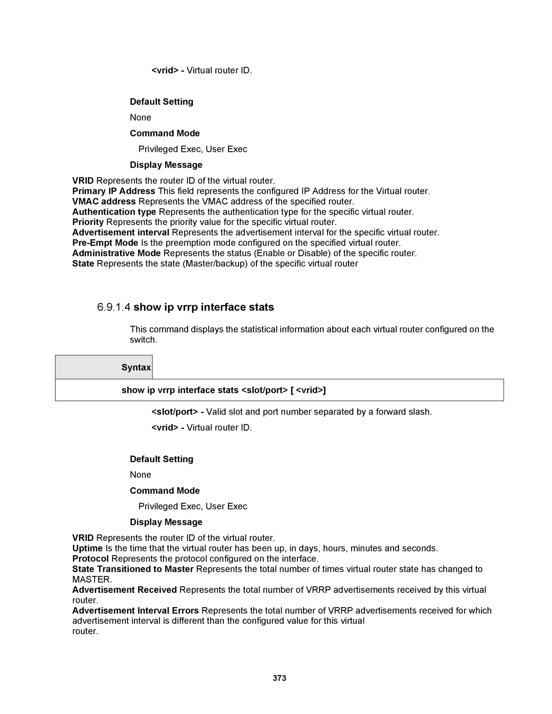 Fortinet MR1 manual Syntax Show ip vrrp interface stats slot/port vrid 