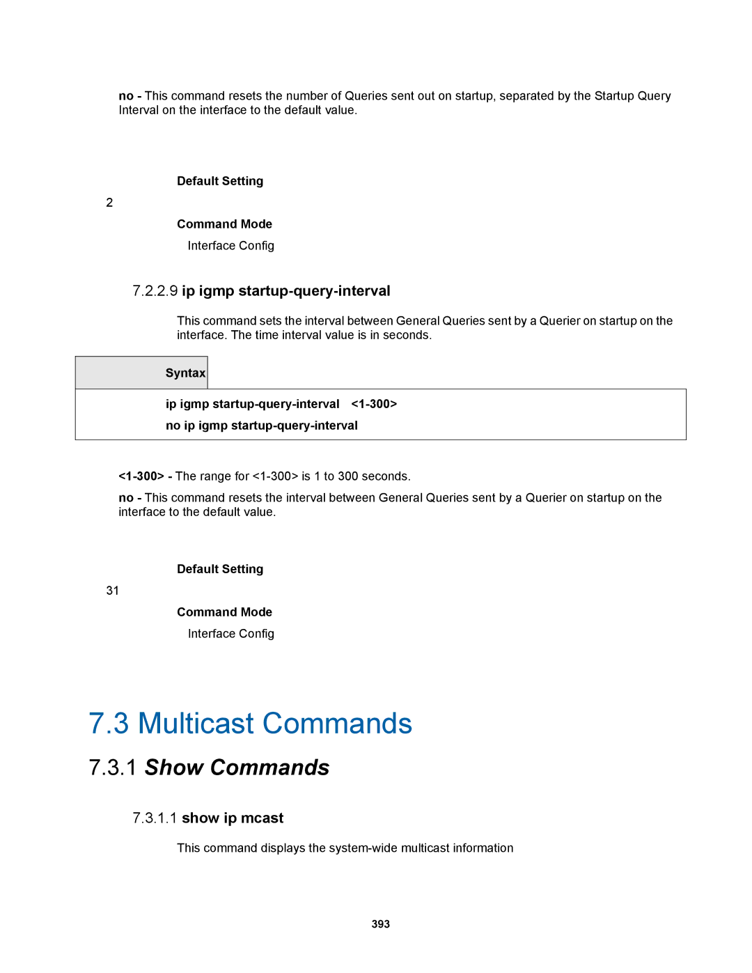 Fortinet MR1 manual Ip igmp startup-query-interval, Show ip mcast 