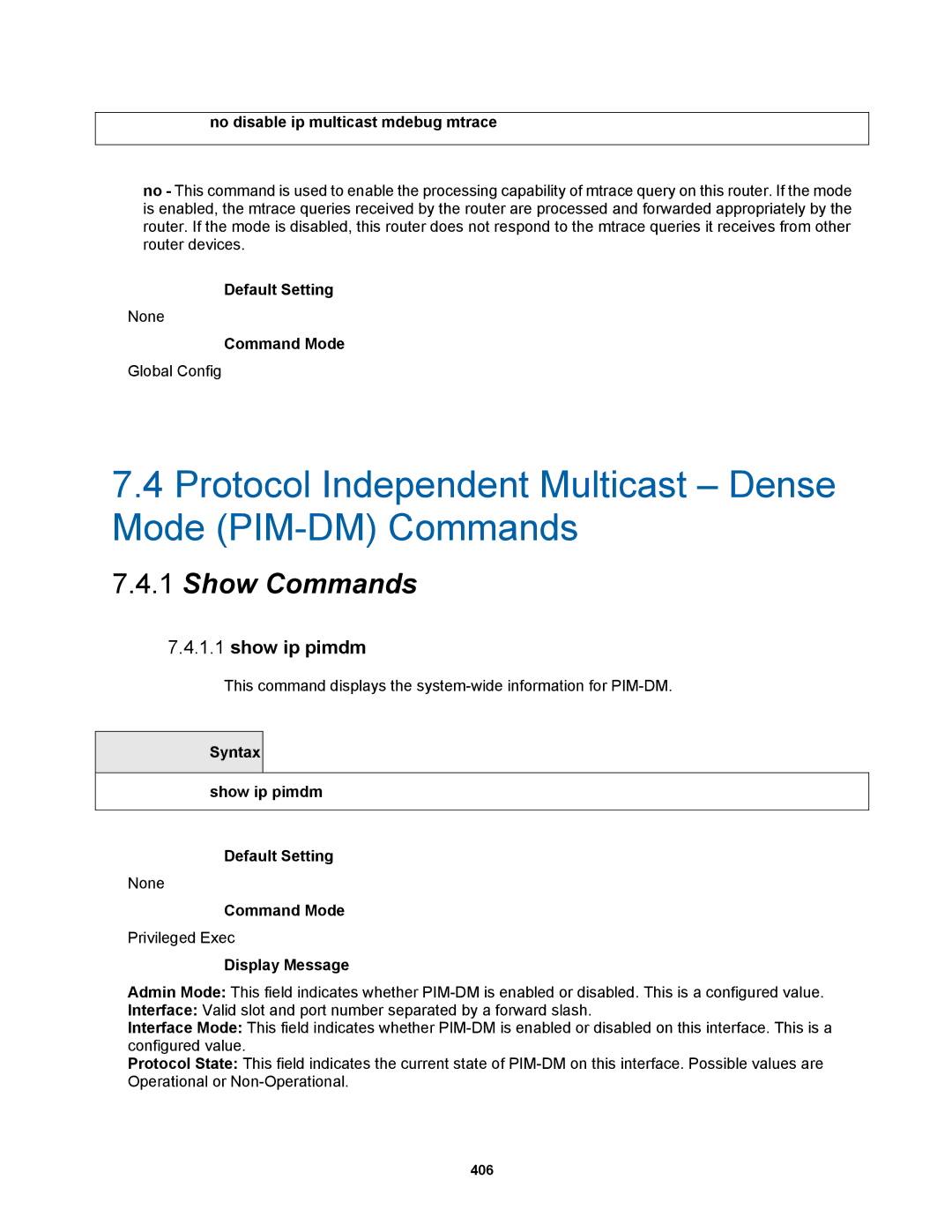 Fortinet MR1 manual No disable ip multicast mdebug mtrace, Syntax Show ip pimdm Default Setting 