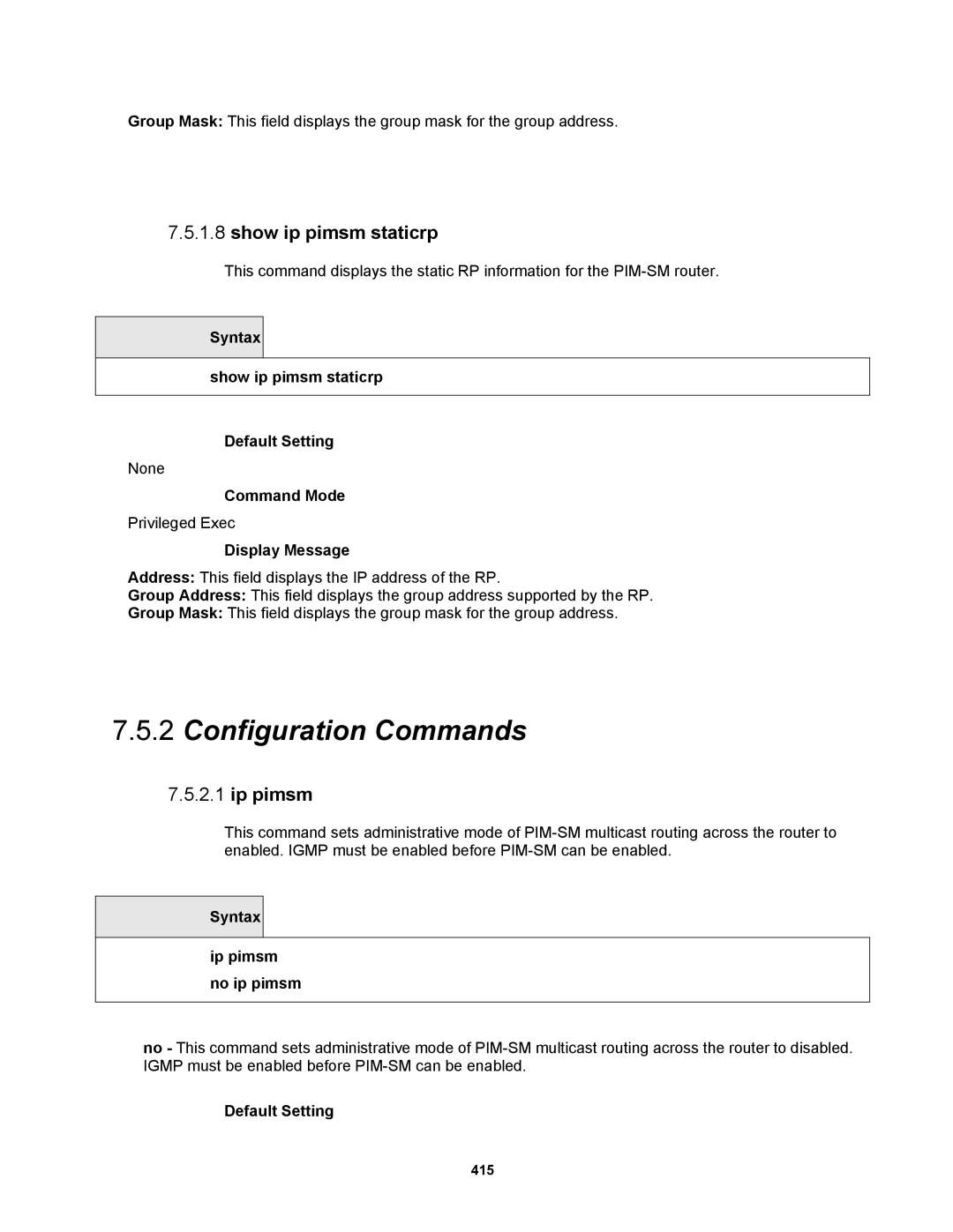 Fortinet MR1 manual Syntax Show ip pimsm staticrp Default Setting, Syntax Ip pimsm no ip pimsm 