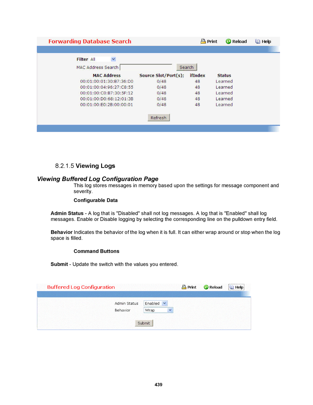 Fortinet MR1 manual Viewing Logs, Viewing Buffered Log Configuration 