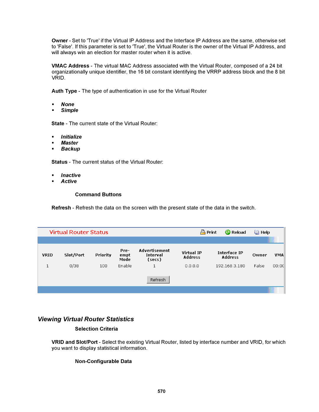 Fortinet MR1 manual Viewing Virtual Router Statistics, ƒ None ƒ Simple, ƒ Initialize ƒ Master ƒ Backup, ƒ Inactive ƒ Active 